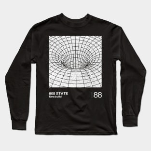 Newbuild / 808 State / Minimalist Graphic Artwork Design Long Sleeve T-Shirt